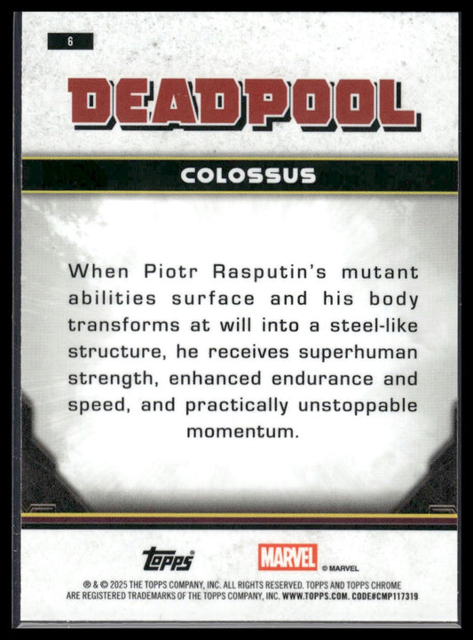 2025 Topps Chrome Marvel Deadpool #6 Colossus