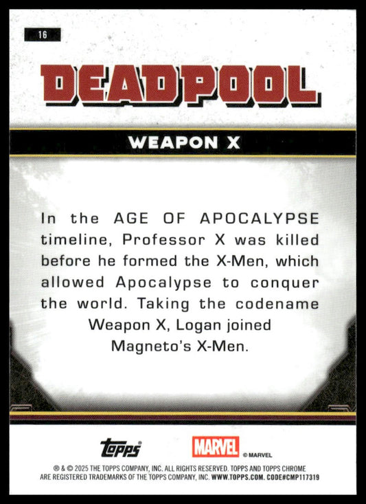 2025 Topps Chrome Marvel Deadpool #16 Weapon X