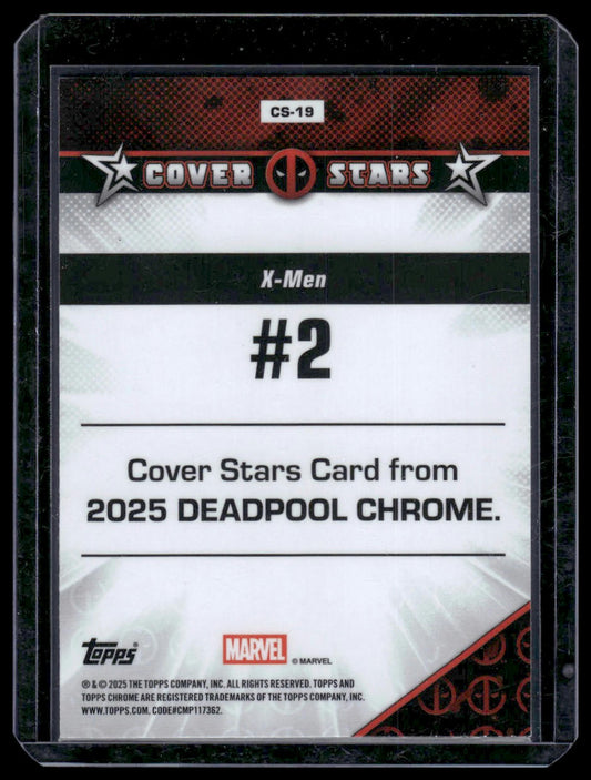 2025 Topps Chrome Deadpool #CS-19 X-Men #2 Cover Stars
