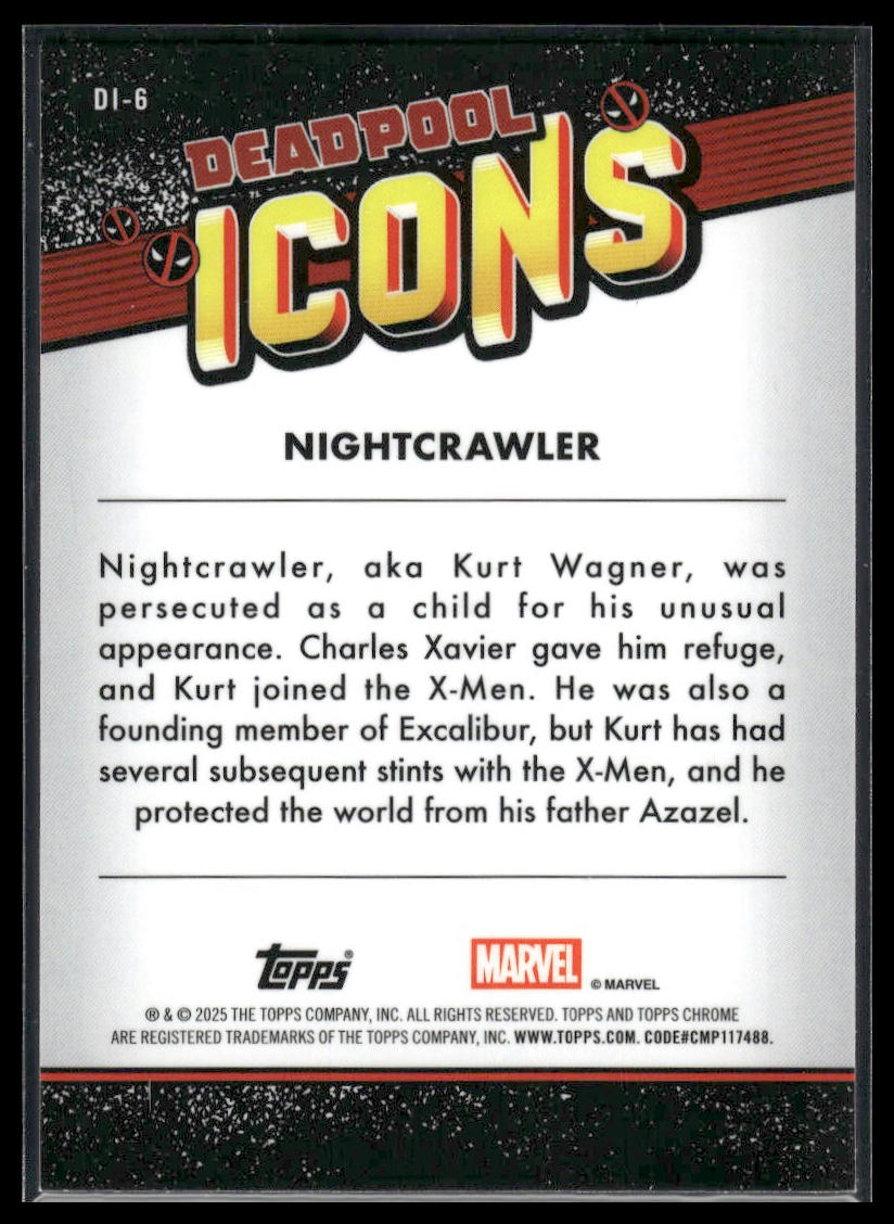 2025 Topps Chrome Deadpool #DI-6 Nightcrawler Deadpool Icons