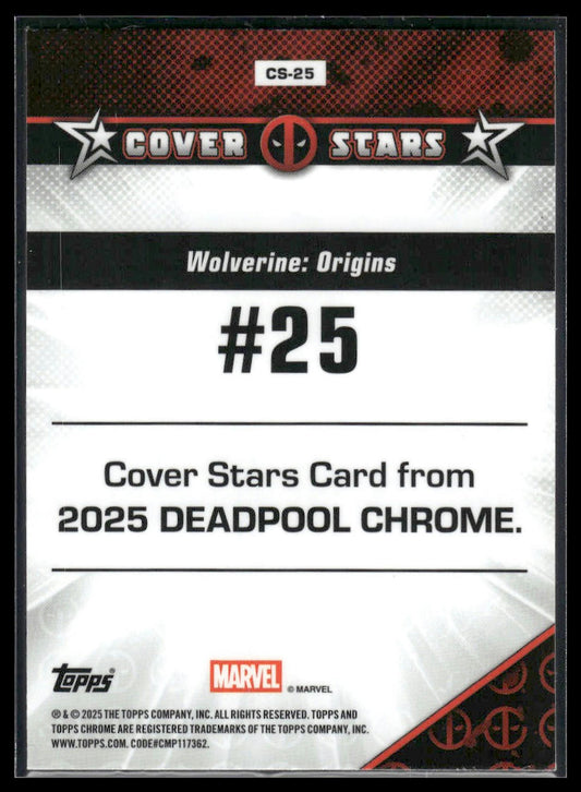 2025 Topps Chrome Deadpool #CS-25 Wolverine: Origins Cover Stars