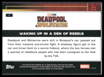2025 Topps Chrome Marvel Deadpool #77 Waking Up In A Den of Rebels