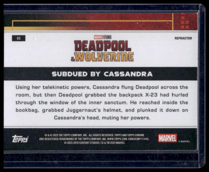 2025 Topps Chrome Deadpool #85 Subdued by Cassandra Refractor