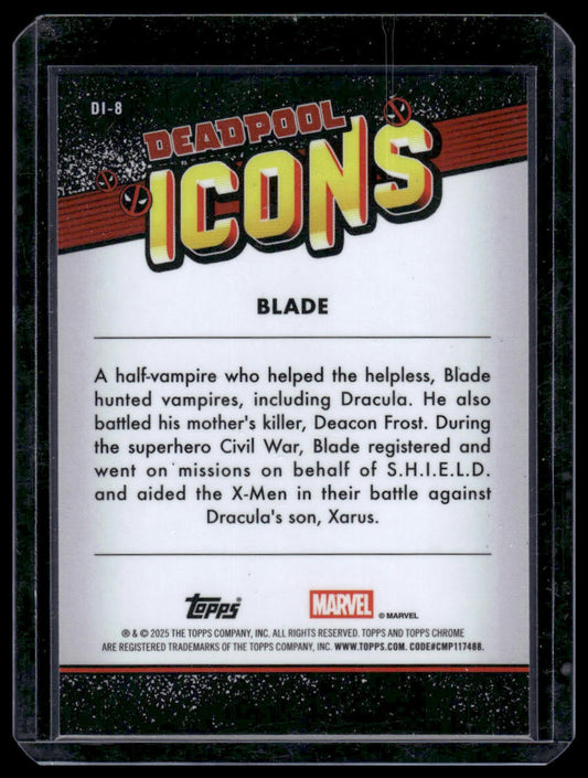 2025 Topps Chrome Deadpool #DI-8 Blade Deadpool Icons