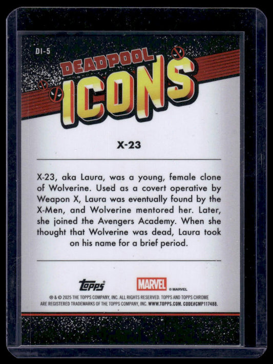 2025 Topps Chrome Deadpool #DI-5 X-23 Deadpool Icons