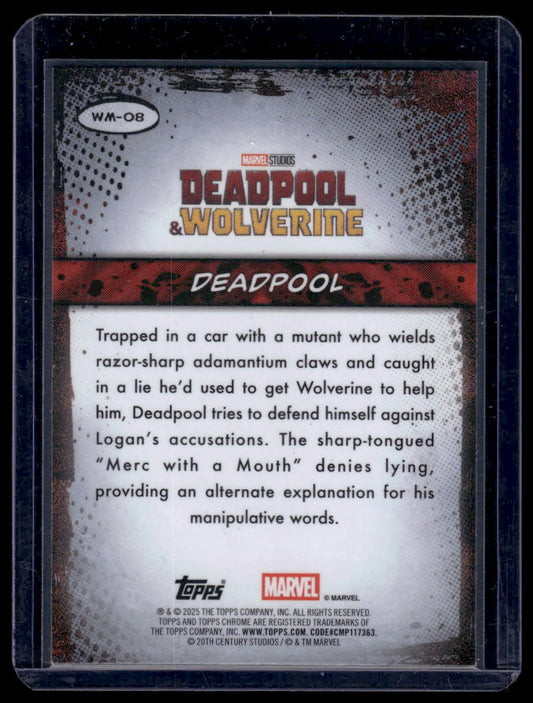 2025 Topps Chrome Deadpool #WM-08 Deadpool Wolverine Moments
