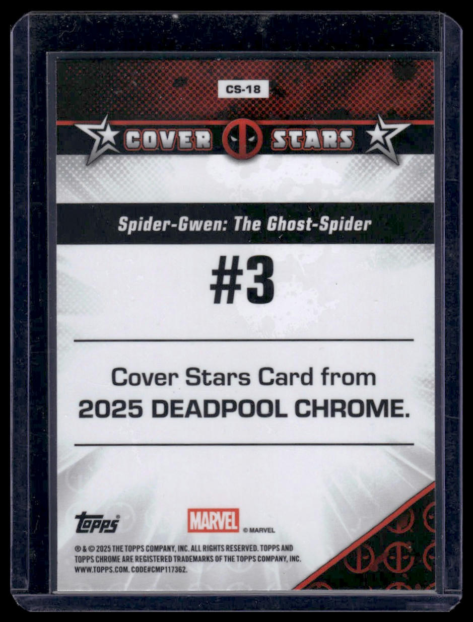 2025 Topps Chrome Deadpool #CS-18 Spider-Gwen: The Ghost-Spider #3 Cover Stars