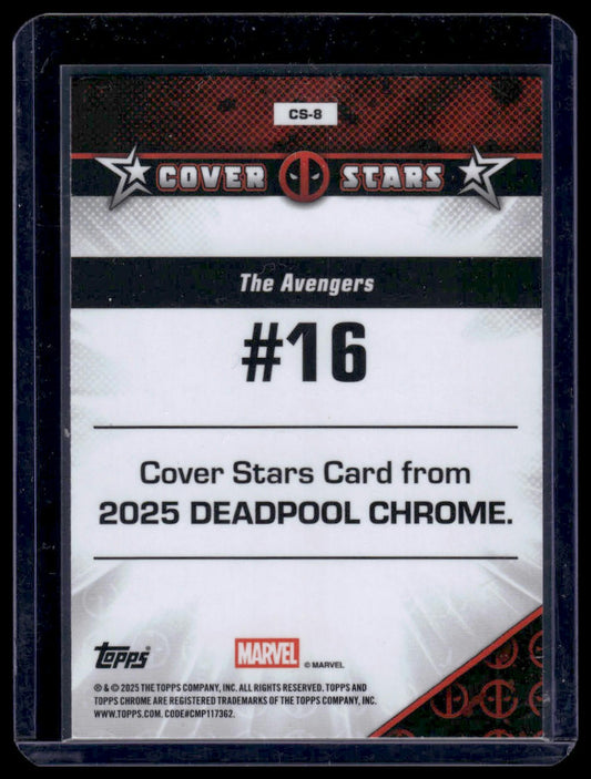 2025 Topps Chrome Deadpool #CS-8 The Avengers #16 Cover Stars