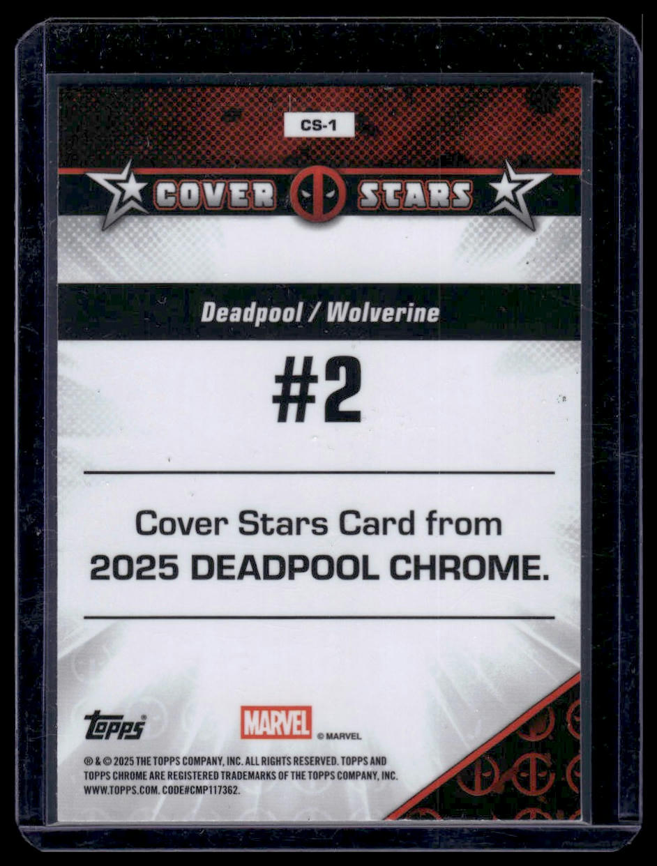 2025 Topps Chrome Deadpool #CS-1 Deadpool / Wolverine #2 Cover Stars