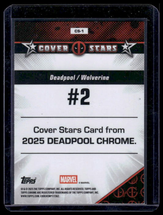 2025 Topps Chrome Deadpool #CS-1 Deadpool / Wolverine #2 Cover Stars