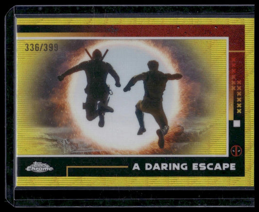 2025 Topps Chrome Deadpool #90 A Daring Escape Gold Refractor 336/399