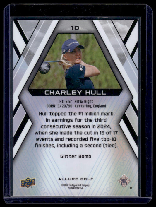 2026 Upper Deck Allure #10 Charley Hull Glitter Bomb