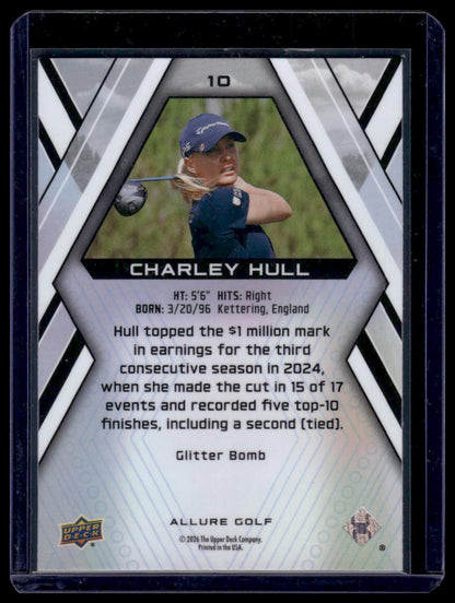2026 Upper Deck Allure #10 Charley Hull Glitter Bomb
