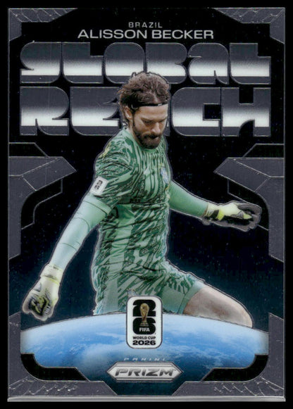 2026 Panini Prizm FIFA World Cup #24 Alisson Becker Global Reach
