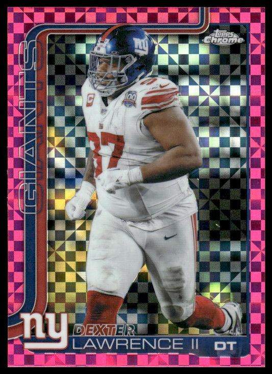 2025 Topps Chrome #230 Dexter Lawrence II X-Fractor