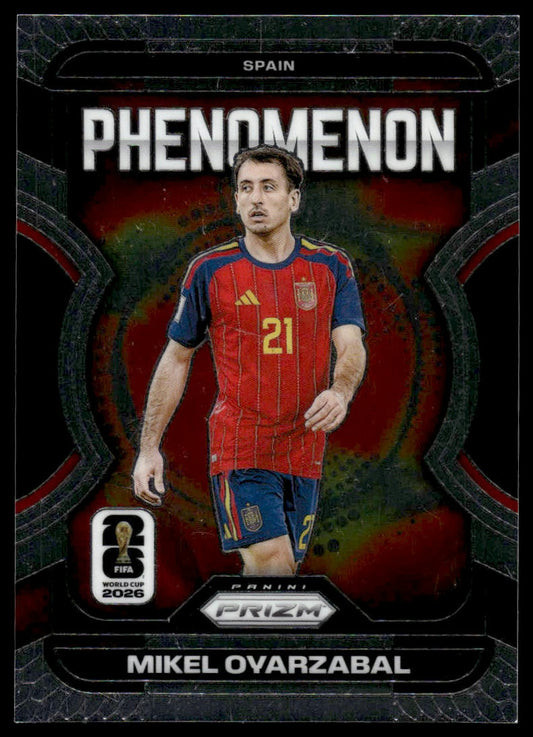 2026 Panini Prizm FIFA World Cup #8 Mikel Oyarzabal Phenomenon