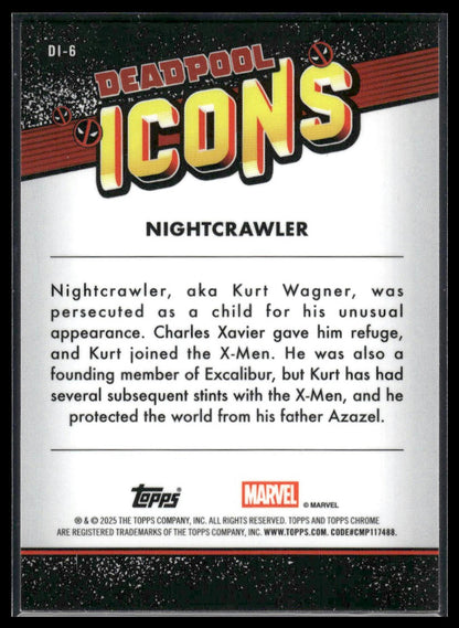 2025 Topps Chrome Deadpool #DI-6 Nightcrawler Deadpool Icons