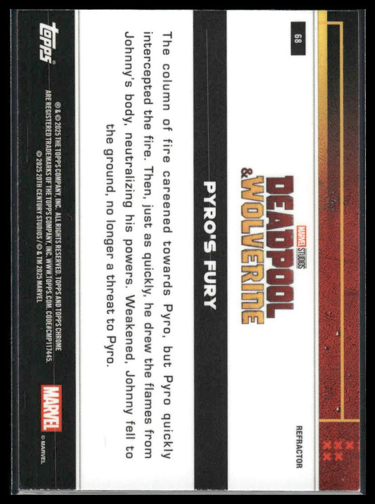 2025 Topps Chrome Deadpool #68 Pyro's Fury Refractor