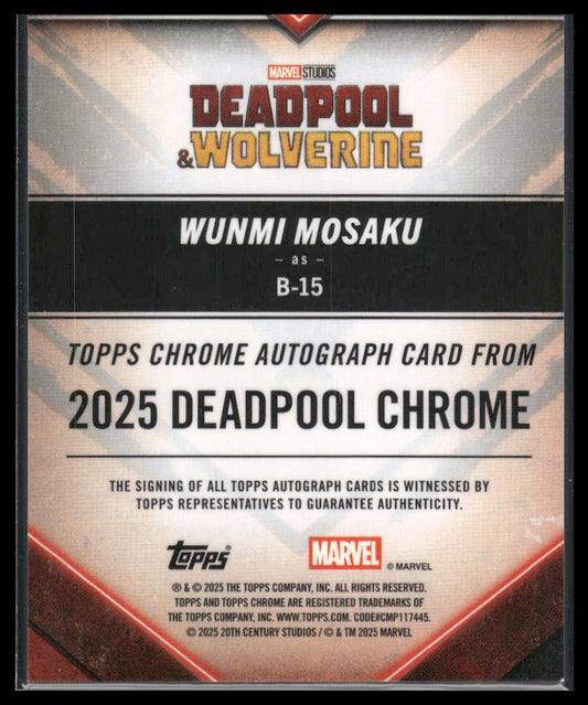 2025 Topps Chrome Deadpool Autograph Wunmi Mosaku as B-15 Green Refractor #/99