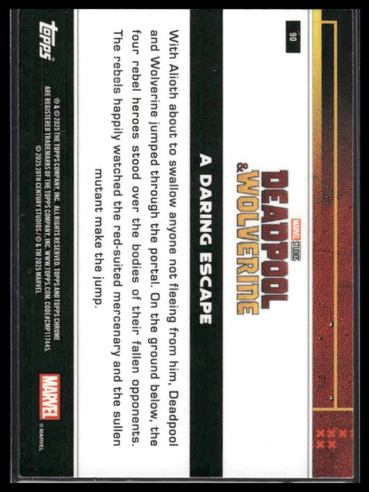 2025 Topps Chrome Deadpool #90 A Daring Escape