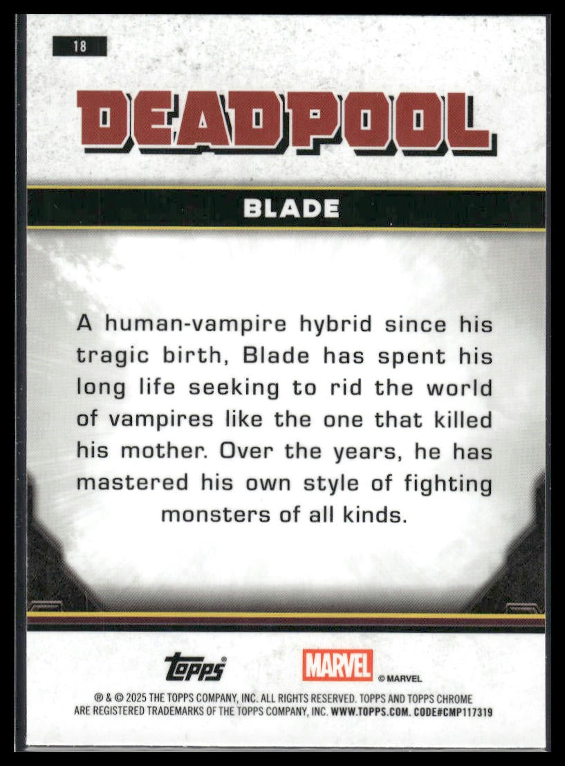2025 Topps Chrome Deadpool #18 Blade