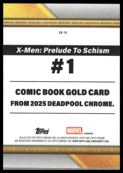 2025 Topps Chrome Deadpool #CB-19 X-Men: Prelude To Schism #1 Comic Book Gold