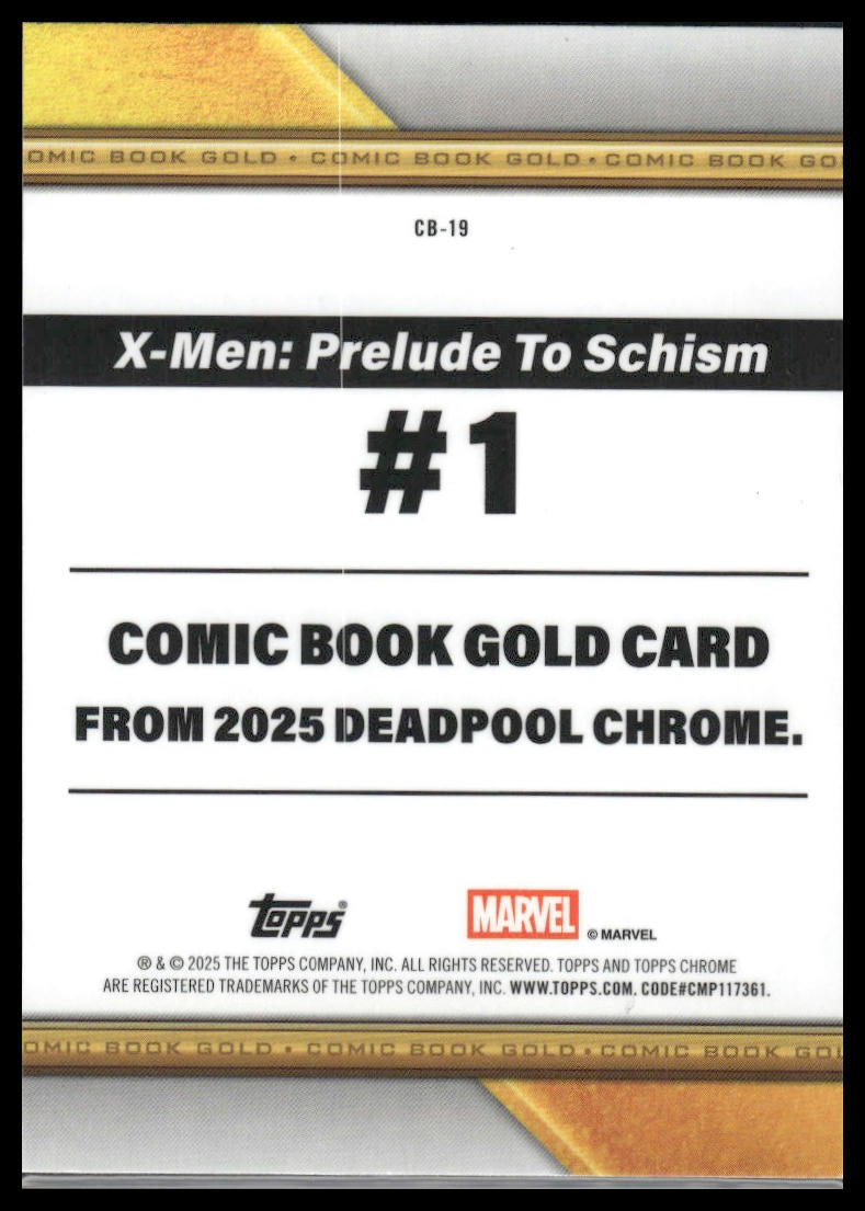 2025 Topps Chrome Deadpool #CB-19 X-Men: Prelude To Schism #1 Comic Book Gold