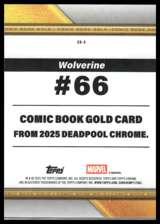 2025 Topps Chrome Deadpool #CB-9 Wolverine #66 Comic Book Gold