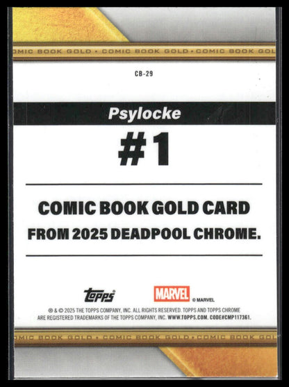 2025 Topps Chrome Deadpool #CB-29 Psylocke #1 Comic Book Gold