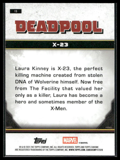 2025 Topps Chrome Marvel Deadpool #15 X-23