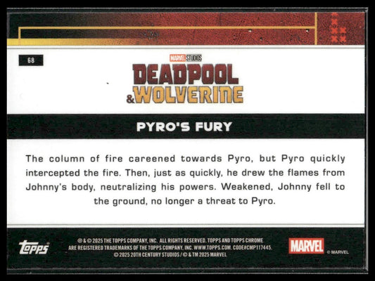 2025 Topps Chrome Marvel Deadpool #68 Pyro's Fury