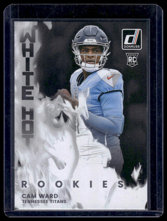 2025 Panini Donruss Football #WHR-CMW Cam Ward White Hot Rookies
