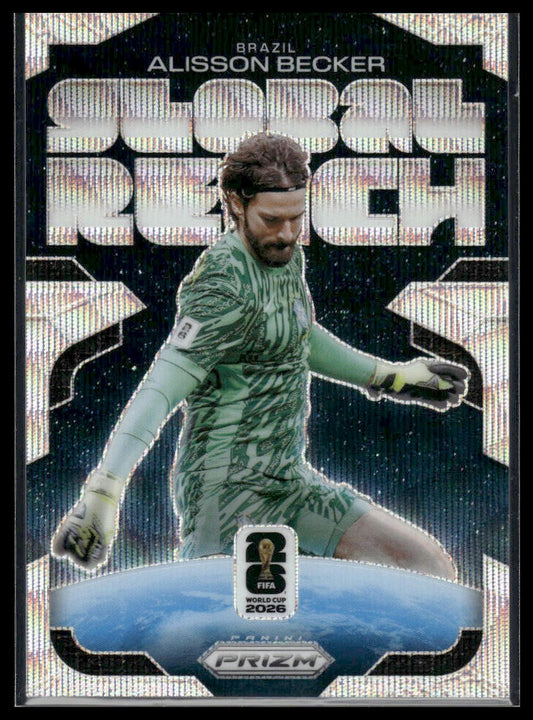 2026 Panini Prizm FIFA World Cup #24 Alisson Becker Global Reach