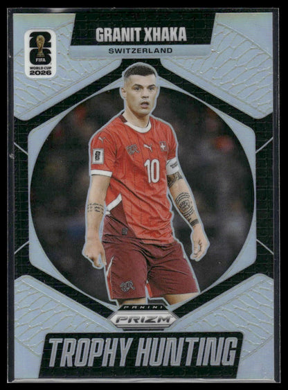 2026 Panini Prizm FIFA World Cup #20 Granit Xhaka Trophy Hunting